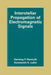 Interstellar Propagation of Electromagnetic Signals by Henning F. Harmuth