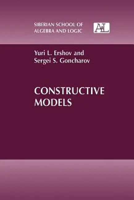Constructive Models by Yuri L. Ershov