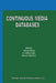 Continuous Media Databases by Aidong Zhang
