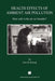 Health Effects of Ambient Air Pollution: How Safe Is the Air We Breathe? by Jane Q. Koenig