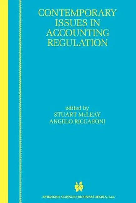 Contemporary Issues in Accounting Regulation by Stuart McLeay