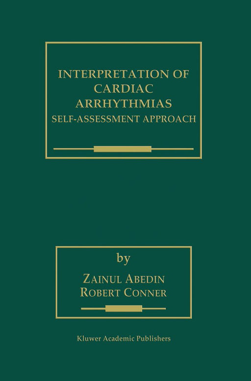 Interpretation of Cardiac Arrhythmias: Self-Assessment Approach by Zainul Abedin