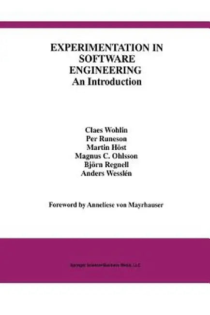 Experimentation in Software Engineering: An Introduction by Claes Wohlin