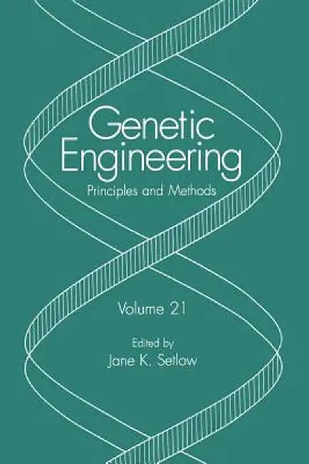 Genetic Engineering: Principles and Methods by Jane K. Setlow