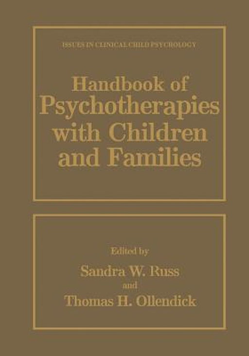 Handbook of Psychotherapies with Children and Families by Sandra W. Russ