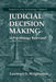 Judicial Decision Making: Is Psychology Relevant? by Lawrence S. Wrightsman