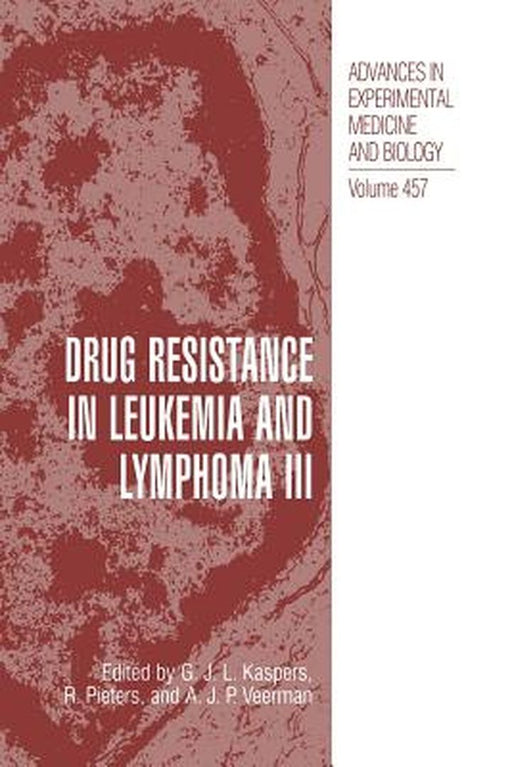Drug Resistance in Leukemia and Lymphoma III by G. J. L. Kaspers