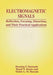 Electromagnetic Signals: Reflection, Focusing, Distortion, and Their Practical Applications by Henning F. Harmuth