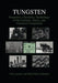 Tungsten: Properties, Chemistry, Technology of the Element, Alloys, and Chemical Compounds by Erik Lassner
