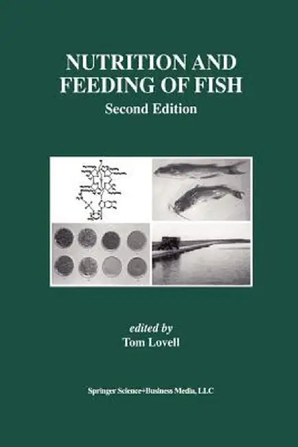Nutrition and Feeding of Fish by Tom Lovell
