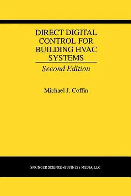 Direct Digital Control for Building HVAC Systems by Michael J. Coffin