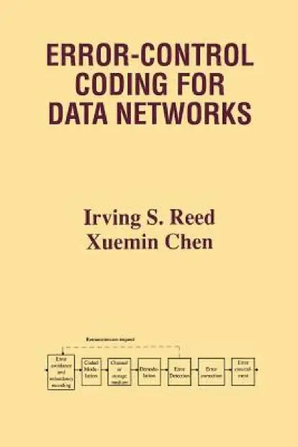 Error-Control Coding for Data Networks by Irving S. Reed