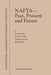 NAFTA -- Past, Present and Future by P. Coffey