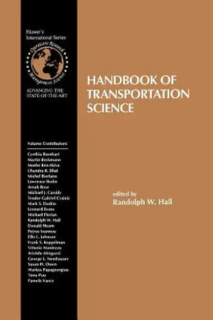Handbook of Transportation Science by Randolph Hall