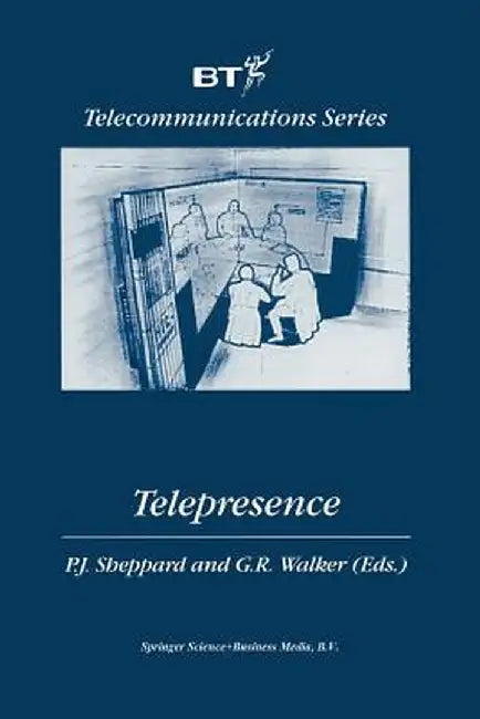 Telepresence by P. J. Sheppard