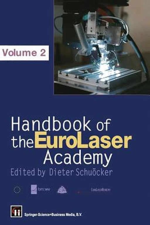 Handbook of the Eurolaser Academy: Volume 2 by Dieter Schuocker
