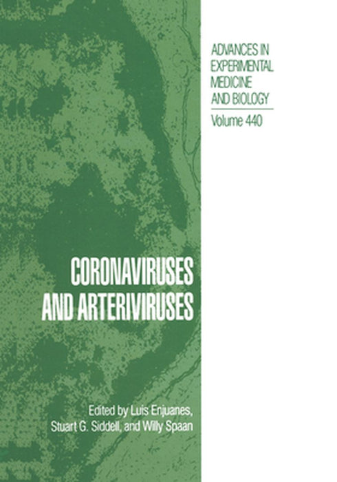 Coronaviruses and Arteriviruses by Luis Enjuanes