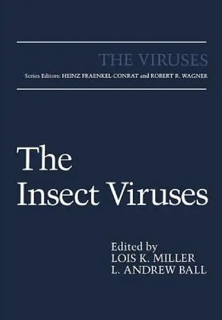 The Insect Viruses by Lois K. Miller
