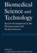Biomedical Science and Technology: Recent Developments in the Pharmaceutical and Medical Sciences by A. Atilla Hincal
