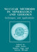 Nuclear Methods in Mineralogy and Geology: Techniques and Applications by Attila Vértes