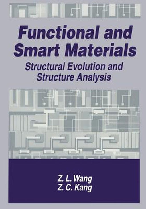 Functional and Smart Materials: Structural Evolution and Structure Analysis by Zhong-Lin Wang