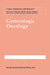 Gynecologic Oncology by Robert F. Ozols