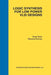 Logic Synthesis for Low Power VLSI Designs by Sasan Iman