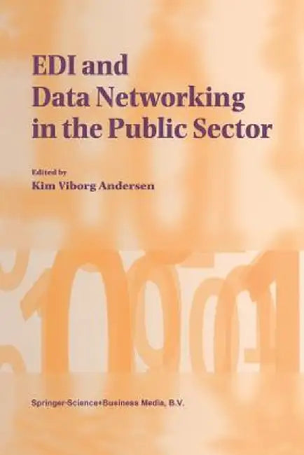 EDI and Data Networking in the Public Sector by Kim Viborg Andersen
