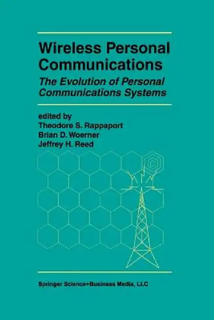 Wireless Personal Communications: The Evolution of Personal Communications Systems by Theodore S. Rappaport