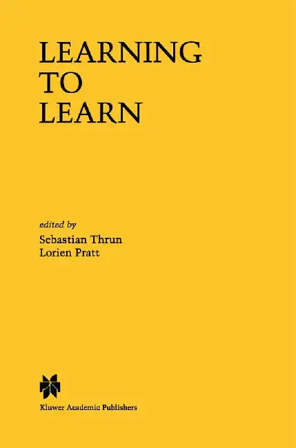 Learning to Learn by Sebastian Thrun