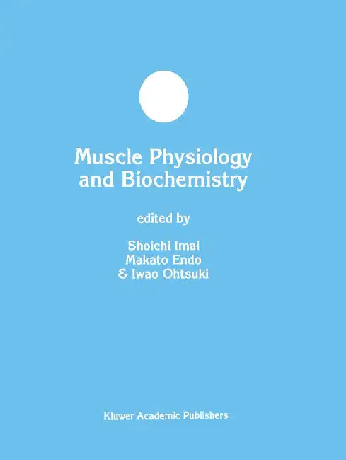 Muscle Physiology and Biochemistry by Shoichi Imai