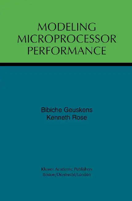 Modeling Microprocessor Performance by Bibiche Geuskens