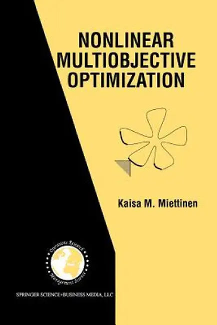 Nonlinear Multiobjective Optimization by Kaisa Miettinen