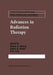 Advances in Radiation Therapy by Bharat B. Mittal