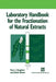 Laboratory Handbook for the Fractionation of Natural Extracts by Peter Houghton