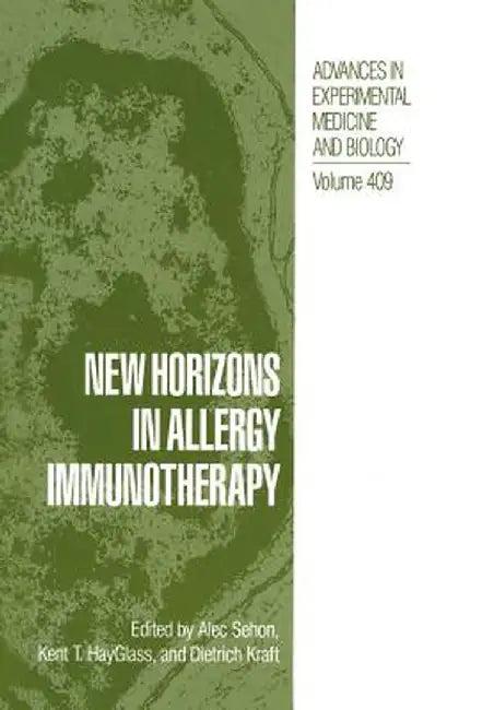 New Horizons in Allergy Immunotherapy by Alec Sehon