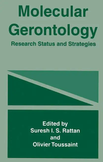 Molecular Gerontology: Research Status and Strategies by S. I. Rattan