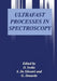 Ultrafast Processes in Spectroscopy by Orazio Svelto