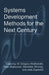Systems Development Methods for the Next Century by W. Gregory Wojtkowski