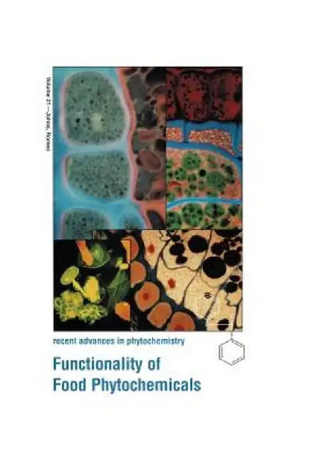 Functionality of Food Phytochemicals by Timothy Johns
