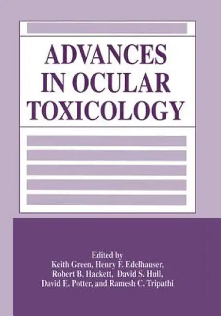 Advances in Ocular Toxicology by Keith Green