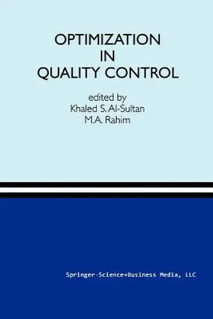 Optimization in Quality Control by Khalaf S. Sultan