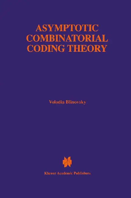 Asymptotic Combinatorial Coding Theory by Volodia Blinovsky