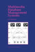 Multimedia Database Management Systems by B. Prabhakaran
