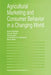 Agricultural Marketing and Consumer Behavior in a Changing World by Berend Wierenga