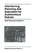 Interleaving Planning and Execution for Autonomous Robots by Illah Reza Nourbakhsh