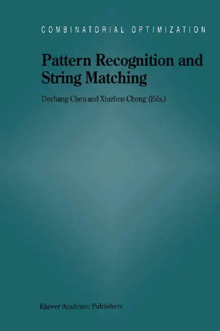 Pattern Recognition and String Matching by Dechang Chen