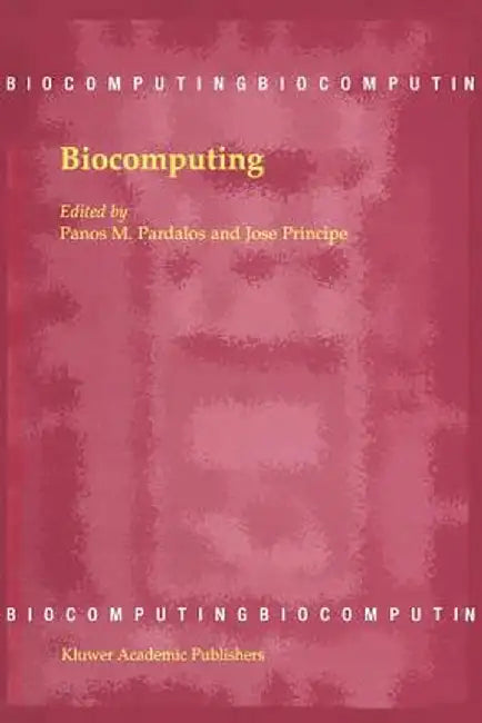 Biocomputing by Panos M. Pardalos