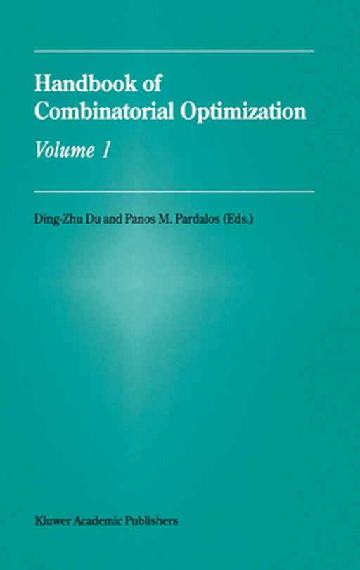 Handbook of Combinatorial Optimization by Ding-Zhu Du