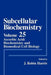 Subcellular Biochemistry: Ascorbic Acid: Biochemistry and Biomedical Cell Biology by J. Robin Harris